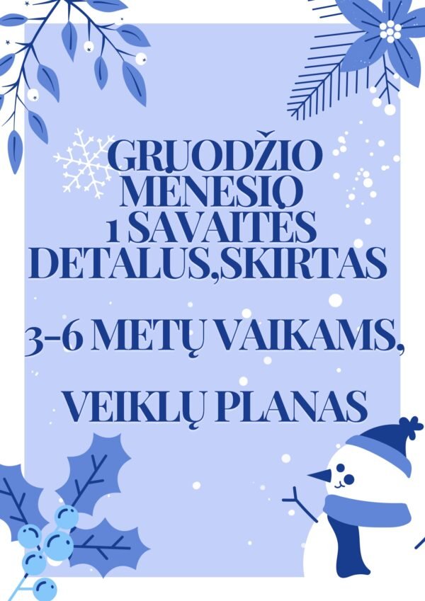 Gruodžio mėnesio 1 savaitės detalus veiklų planas 3-6 metų vaikams (WORD)