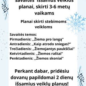 Žiemos stebuklai: Išsamus savaitės veiklos planas, skirtas 3-6 metų vaikams (WORD)