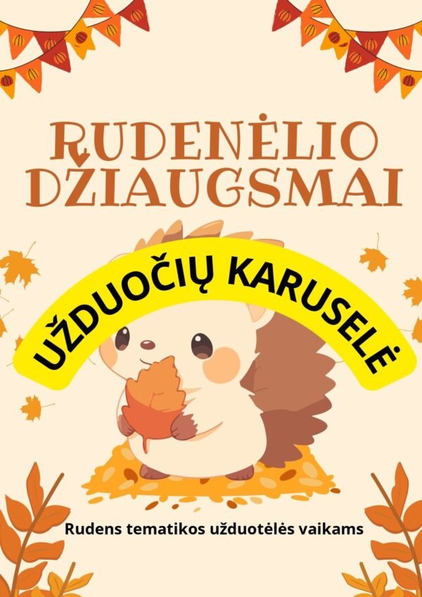 Rudenėlio džiaugsmai (PDF, 25 p.)