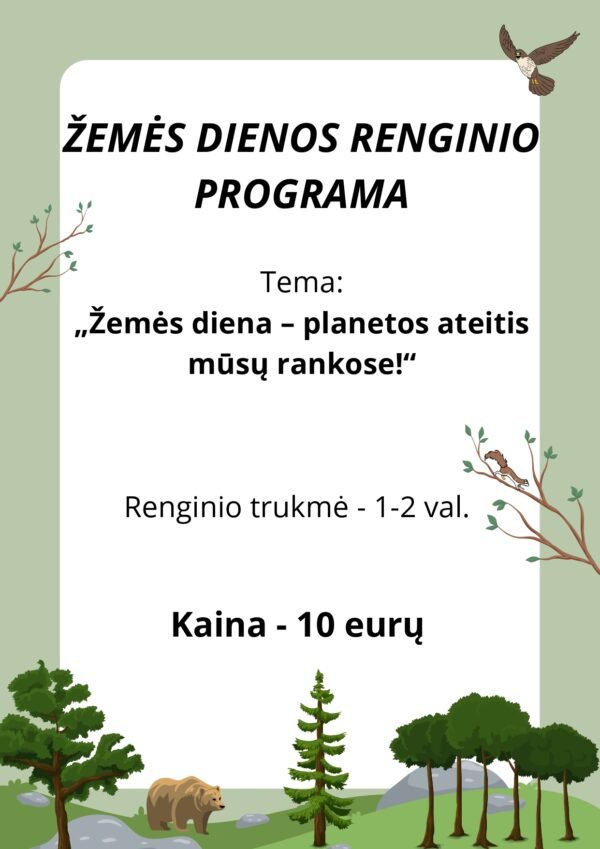 ŽEMĖS DIENOS RENGINIO PROGRAMA Tema: „Žemės diena – planetos ateitis mūsų rankose!“ (WORD)