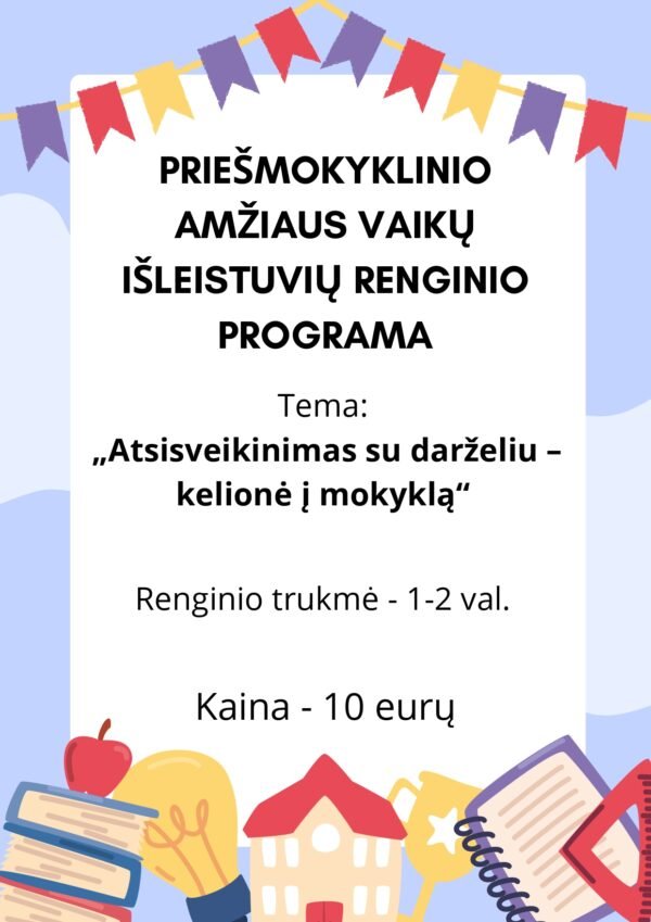PRIEŠMOKYKLINUKŲ IŠLEISTUVIŲ RENGINIO PROGRAMA (WORD, 12 P.)