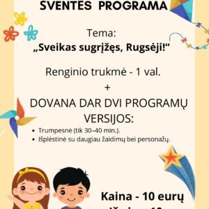 Rugsėjo 1-osios šventė „Sveikas sugrįžęs, Rugsėji!“ – šilčiausias ir džiaugsmingiausias pasitikimas! (WORD, 10 P.)