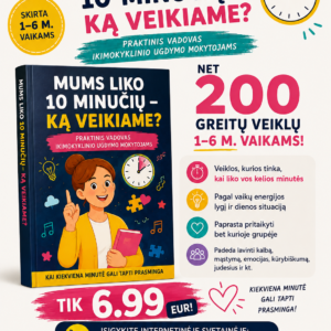 MUMS LIKO 10 MINUČIŲ – KĄ VEIKIAME? - 200 GREITŲ VEIKLŲ (WORD)