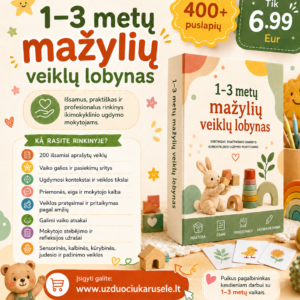 1–3 METŲ MAŽYLIŲ VEIKLŲ LOBYNAS (WORD, 400+ P.)