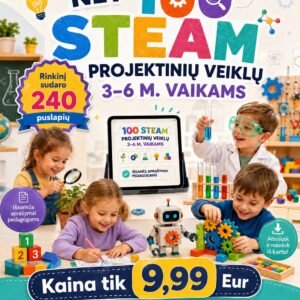 100 STEAM PROJEKTINIŲ VEIKLŲ (WORD, 240 P.)