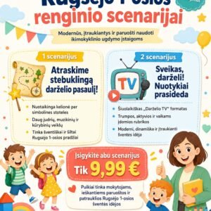 Rugsėjo 1-osios renginio scenarijai: „ATRASKIME STEBUKLINGĄ DARŽELIO PASAULĮ!“ ir „SVEIKAS, DARŽELI! NUOTYKIAI PRASIDEDA“ (WORD, 49 P.)
