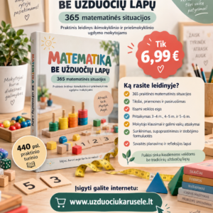 MATEMATIKA BE UŽDUOČIŲ LAPŲ – 365 matematinės situacijos (WORD, 400+ P.)