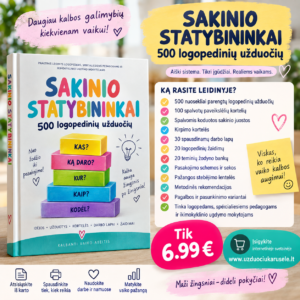 SAKINIO STATYBININKAI – 500 logopedinių užduočių (WORD, 300+ P.)