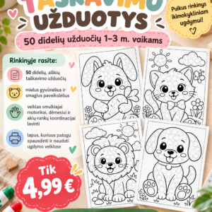 TAŠKAVIMO UŽDUOTYS 1-3 METŲ VAIKAMS (PDF, 50 P.)