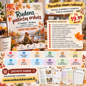 RUDENS PATIRČIŲ ERDVĖS - 12 savaičių priešmokyklinio amžiaus vaikams skirtas veiklų planas (WORD, 400+ P.)