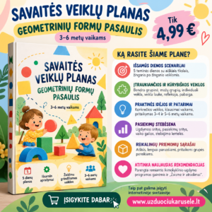 GEOMETRINIŲ FORMŲ PASAULIS – ATRASKIME, ŽAISKIME IR MOKYKIMĖS! (WORD, 22 P.)