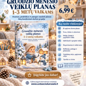 GRUODŽIO MĖNESIO VEIKLŲ PLANAS 1–3 METŲ VAIKAMS (Word, 100+ P.)