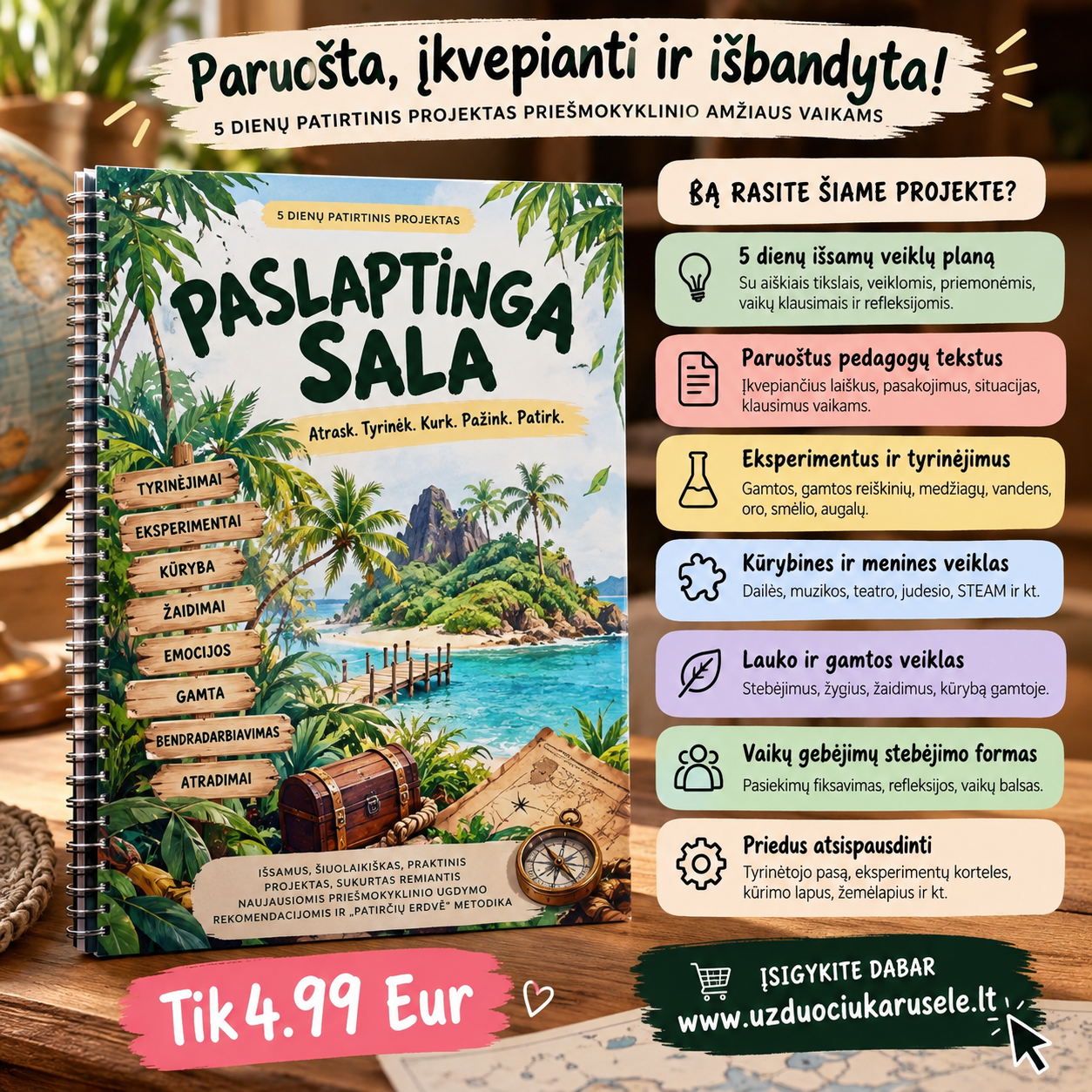PASLAPTINGA SALA – 5 DIENOS, 5 MISIJOS, 1 DIDYSIS ATRADIMAS! (WORD)