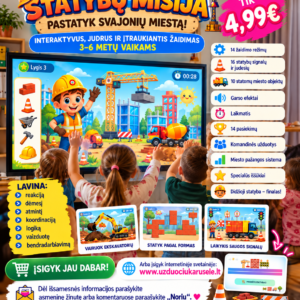 STATYBŲ MISIJA – PASTATYK SVAJONIŲ MIESTĄ! (Interaktyvus žaidimas)